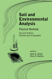 Soil and Environmental Analysis: Physical Methods, Revised, and Expanded book cover