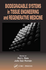 Biodegradable Systems in Tissue Engineering and Regenerative Medicine book cover