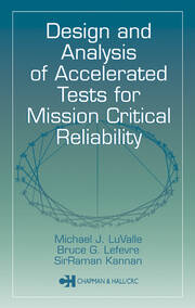 Design and Analysis of Accelerated Tests for Mission Critical Reliability book cover