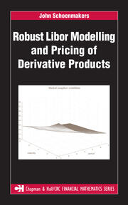 Robust Libor Modelling and Pricing of Derivative Products book cover