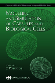 Modeling and Simulation of Capsules and Biological Cells book cover