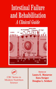 Intestinal Failure and Rehabilitation: A Clinical Guide book cover