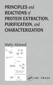 Principles and Reactions of Protein Extraction, Purification, and Characterization book cover