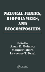 Natural Fibers, Biopolymers, and Biocomposites book cover