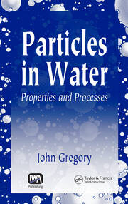 Particles in Water: Properties and Processes book cover