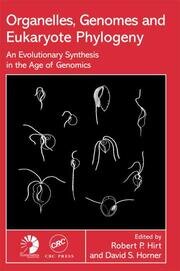 Organelles, Genomes and Eukaryote Phylogeny: An Evolutionary Synthesis in the Age of Genomics book cover