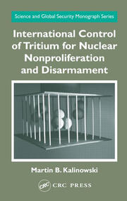 International Control of Tritium for Nuclear Nonproliferation and Disarmament book cover