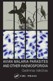 Avian Malaria Parasites and other Haemosporidia book cover