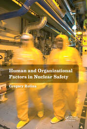 Human and Organizational Factors in Nuclear Safety: The French Approach to Safety Assessments book cover