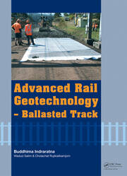 Advanced Rail Geotechnology - Ballasted Track book cover