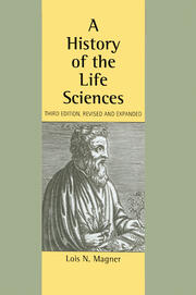 A History of the Life Sciences, Revised and Expanded book cover
