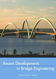 Recent Developments In Bridge Engineering book cover