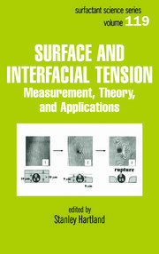 Surface and Interfacial Tension: Measurement, Theory, and Applications book cover