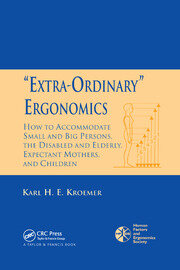 'Extra-Ordinary' Ergonomics: How to Accommodate Small and Big Persons, The Disabled and Elderly, Expectant Mothers, and Children book cover