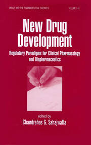 New Drug Development: Regulatory Paradigms for Clinical Pharmacology and Biopharmaceutics book cover