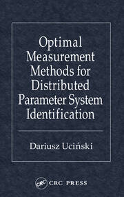 Optimal Measurement Methods for Distributed Parameter System Identification book cover