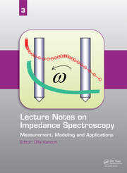 Lecture Notes on Impedance Spectroscopy: Measurement, Modeling and Applications, Volume 3 book cover