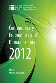 Contemporary Ergonomics and Human Factors 2012: Proceedings of the international conference on Ergonomics & Human Factors 2012, Blackpool, UK, 16-19 April 2012 book cover