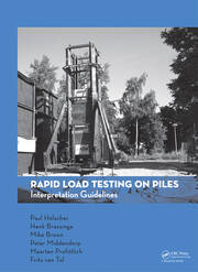 Rapid Load Testing on Piles: Interpretation Guidelines book cover