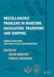 Miscellaneous Problems in Maritime Navigation, Transport and Shipping: Marine Navigation and Safety of Sea Transportation book cover