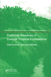 Pesticide Residues in Coastal Tropical Ecosystems: Distribution, Fate and Effects book cover