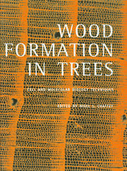 Wood Formation in Trees: Cell and Molecular Biology Techniques book cover