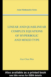 Linear and Quasilinear Complex Equations of Hyperbolic and Mixed Types book cover