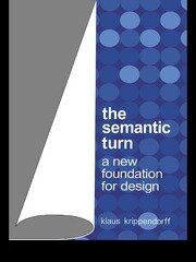 The Semantic Turn: A New Foundation for Design book cover