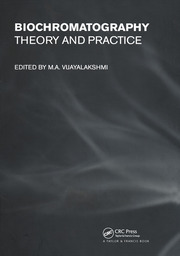 Biochromatography: Theory and Practice book cover