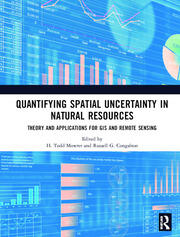 Quantifying Spatial Uncertainty in Natural Resources: Theory and Applications for GIS and Remote Sensing book cover
