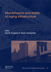 Maintenance and Safety of Aging Infrastructure: Structures and Infrastructures Book Series, Vol. 10 book cover