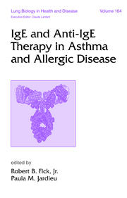 IgE and Anti-IgE Therapy in Asthma and Allergic Disease book cover