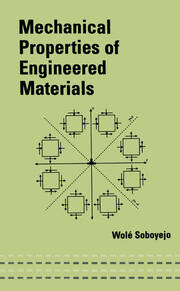 Mechanical Properties of Engineered Materials book cover