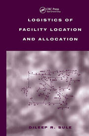 Logistics of Facility Location and Allocation book cover