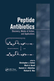 Peptide Antibiotics: Discovery Modes Of Action And Applications book cover