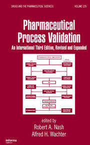 Pharmaceutical Process Validation: An International book cover