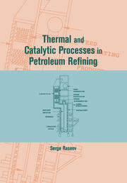 Thermal and Catalytic Processes in Petroleum Refining book cover