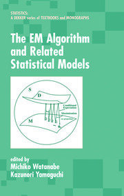 The EM Algorithm and Related Statistical Models book cover