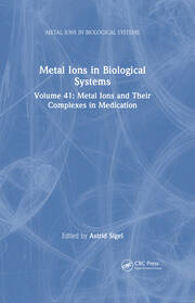 Metal Ions in Biological Systems: Volume 41: Metal Ions and Their Complexes in Medication book cover