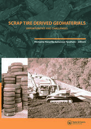 Scrap Tire Derived Geomaterials - Opportunities and Challenges: Proceedings of the International Workshop IW-TDGM 2007 (Yokosuka, Japan, 23-24 March 2007) book cover