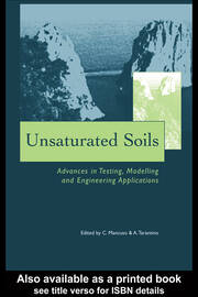 Unsaturated Soils - Advances in Testing, Modelling and Engineering Applications: Proceedings of the Second International Workshop on Unsaturated Soils, 23-25 June 2004, Anacapri, Italy book cover