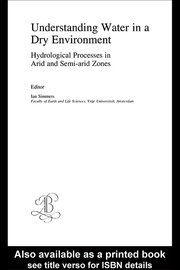 Understanding Water in a Dry Environment: IAH International Contributions to Hydrogeology 23 book cover