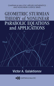 Geometric Sturmian Theory of Nonlinear Parabolic Equations and Applications book cover