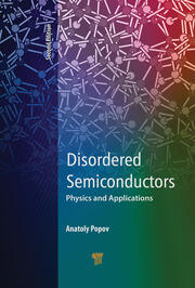 Disordered Semiconductors Second Edition: Physics and Applications book cover