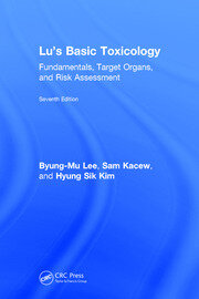 Lu's Basic Toxicology: Fundamentals, Target Organs, and Risk Assessment, Seventh Edition book cover