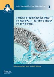 Membrane Technology for Water and Wastewater Treatment, Energy and Environment book cover