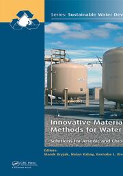 Innovative Materials and Methods for Water Treatment: Solutions for Arsenic and Chromium Removal book cover