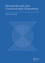 Network Security and Communication Engineering: Proceedings of the 2014 International Conference on Network Security and Communication Engineering (NSCE 2014), Hong Kong, December 25–26, 2014 book cover