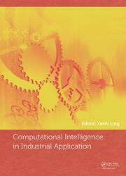 Computational Intelligence in Industrial Application: Proceedings of the 2014 Pacific-Asia Workshop on Computer Science in Industrial Application (CIIA 2014), Singapore, December 8-9, 2014 book cover