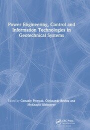 Power Engineering, Control and Information Technologies in Geotechnical Systems book cover